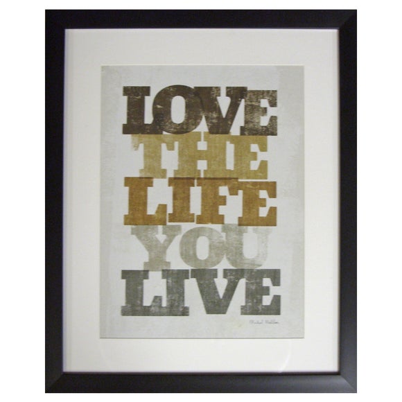 Love The Life You Live Framed Print